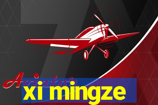 xi mingze